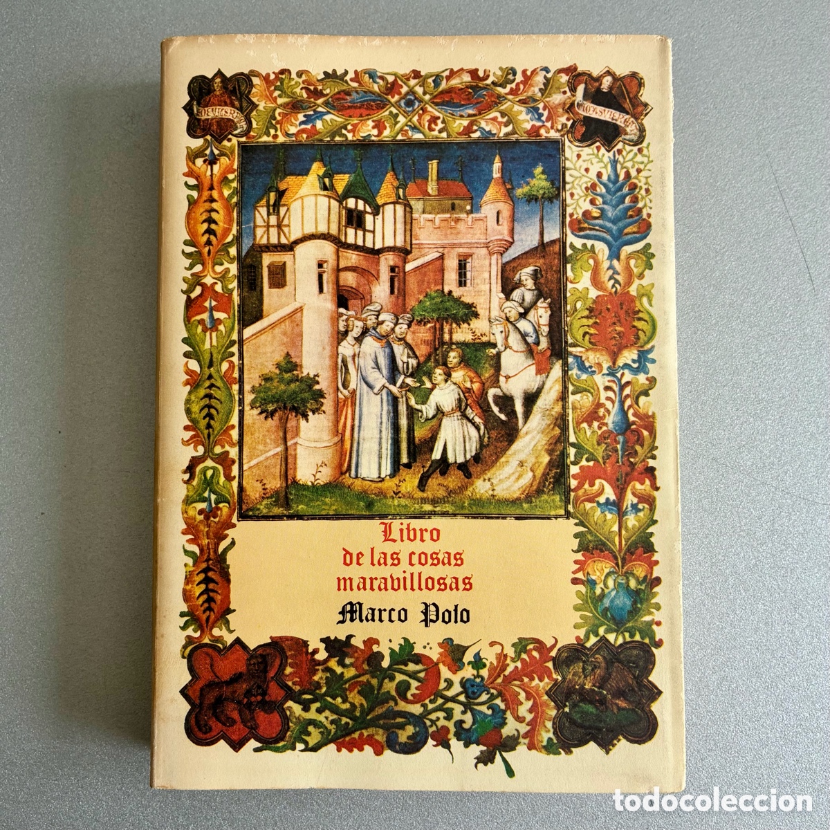 Libri di seconda mano: Libro de las cosas maravillosas. Marco Polo - Ola&ntilde;eta (1982) - Mapa desplegable