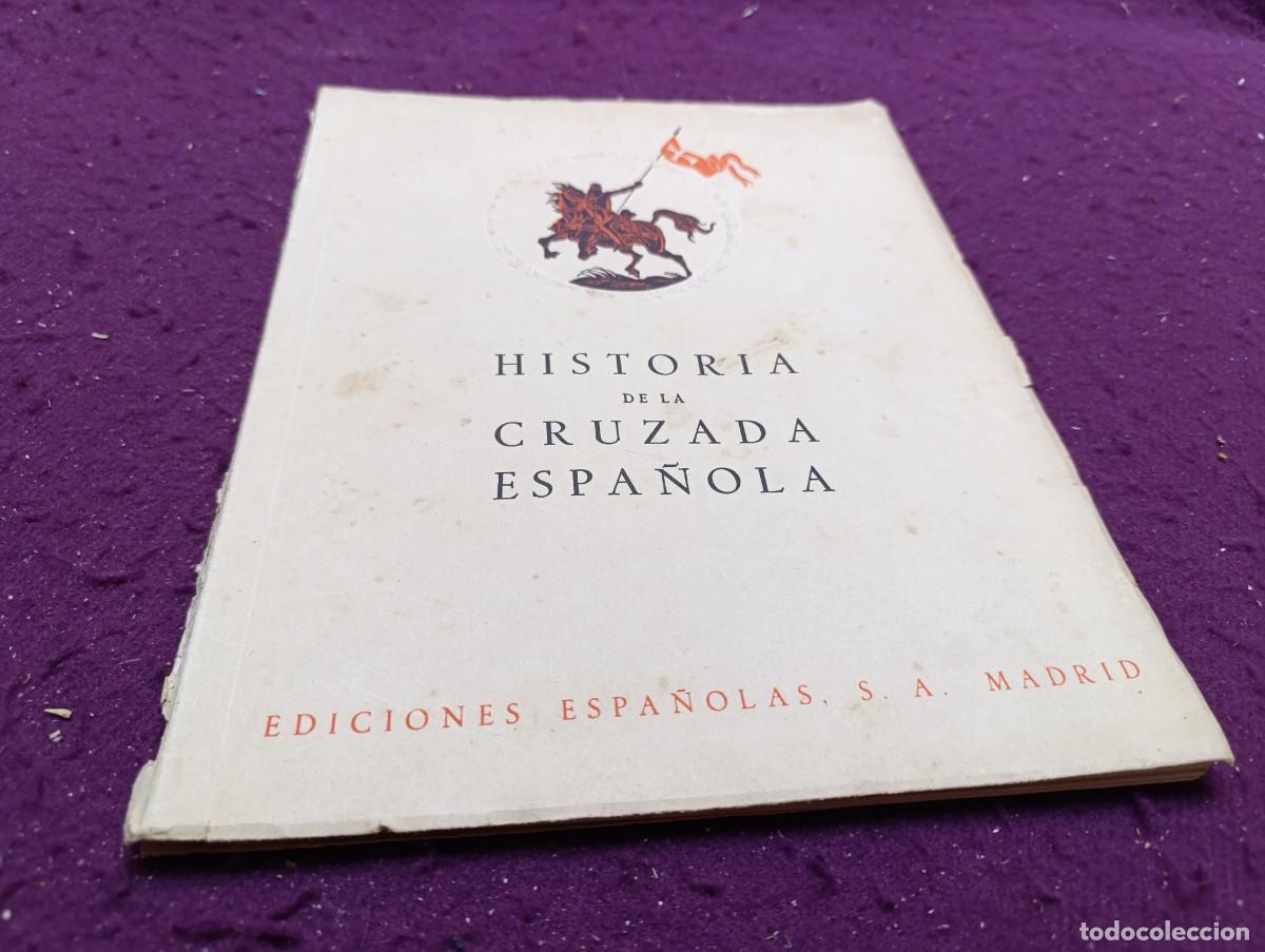 Second hand books: Historia de la Cruzada Espa&ntilde;ola, Ed. Espa&ntilde;olas, Madrid, 1942