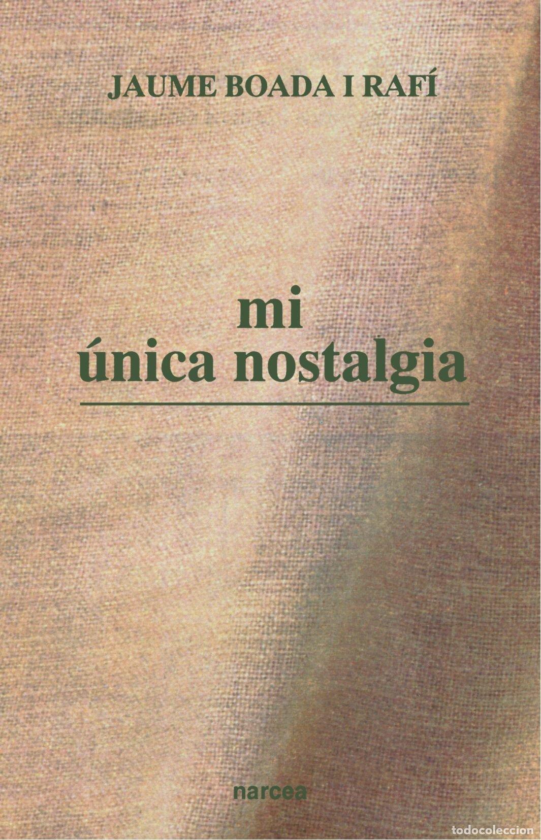 Libros de segunda mano: Mi &Uacute;nica Nostalgia: 175 (Espiritualidad) - Foto 1