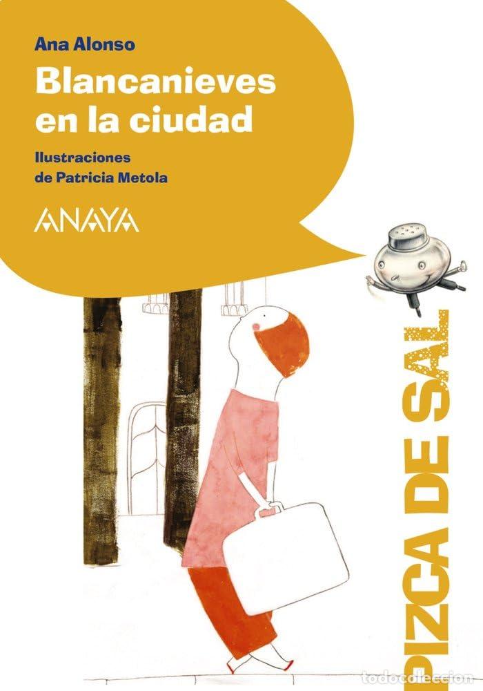 Libros de segunda mano: Blancanieves en la ciudad (LITERATURA INFANTIL - Pizca de Sal)
