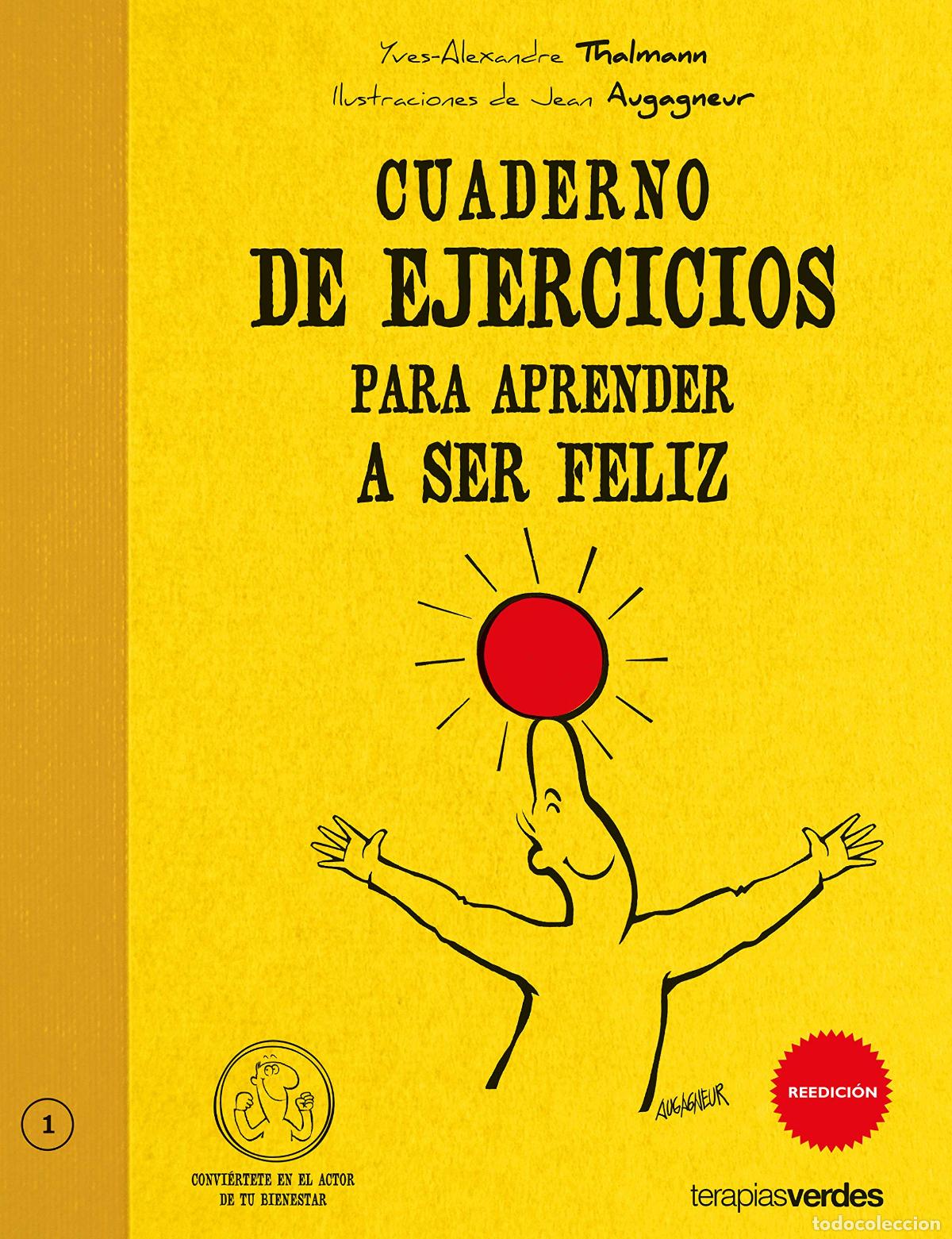 Libros de segunda mano: Cuaderno De Ejercicios Para Aprender A Ser Feliz