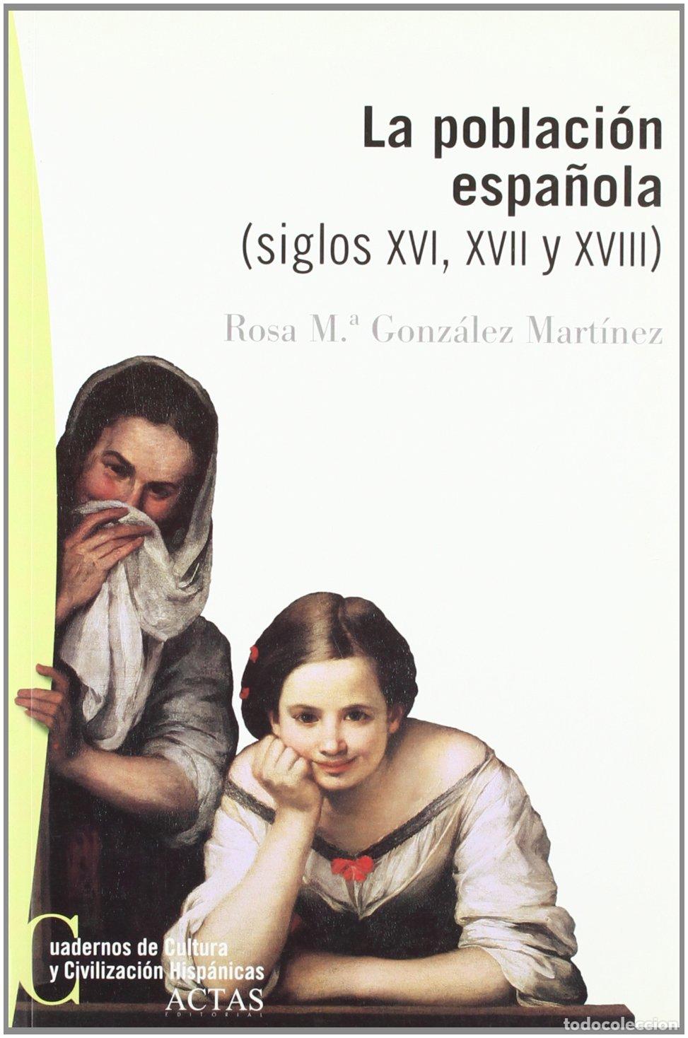 Libros de segunda mano: POBLACION ESPA?OLA, SIGLOS XVI, XVII Y XVIII,LA (CUADERNOS CULTURA Y CIVILIZACION HISPANI)