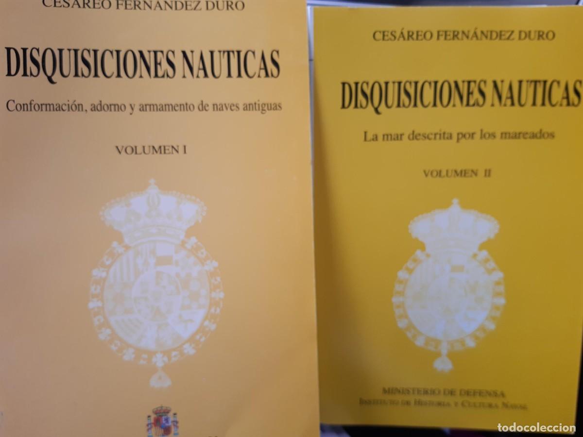 Libros de segunda mano: DISQUISICIONES NAUTICAS VOLUMEN I Y II CESAREO FERNANDEZ DURO NAVES ANTIGUAS MAR MAREADOS