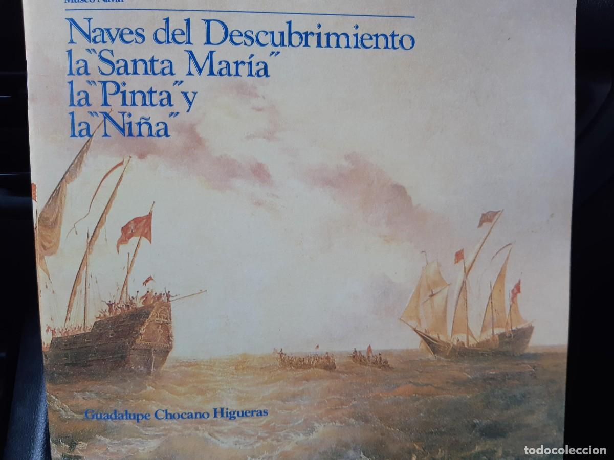 Libros de segunda mano: Guadalupe Chocano Higueras - Naves del Descubrimiento La Santa Mar&iacute;a, la Pinta y la Ni&ntilde;a