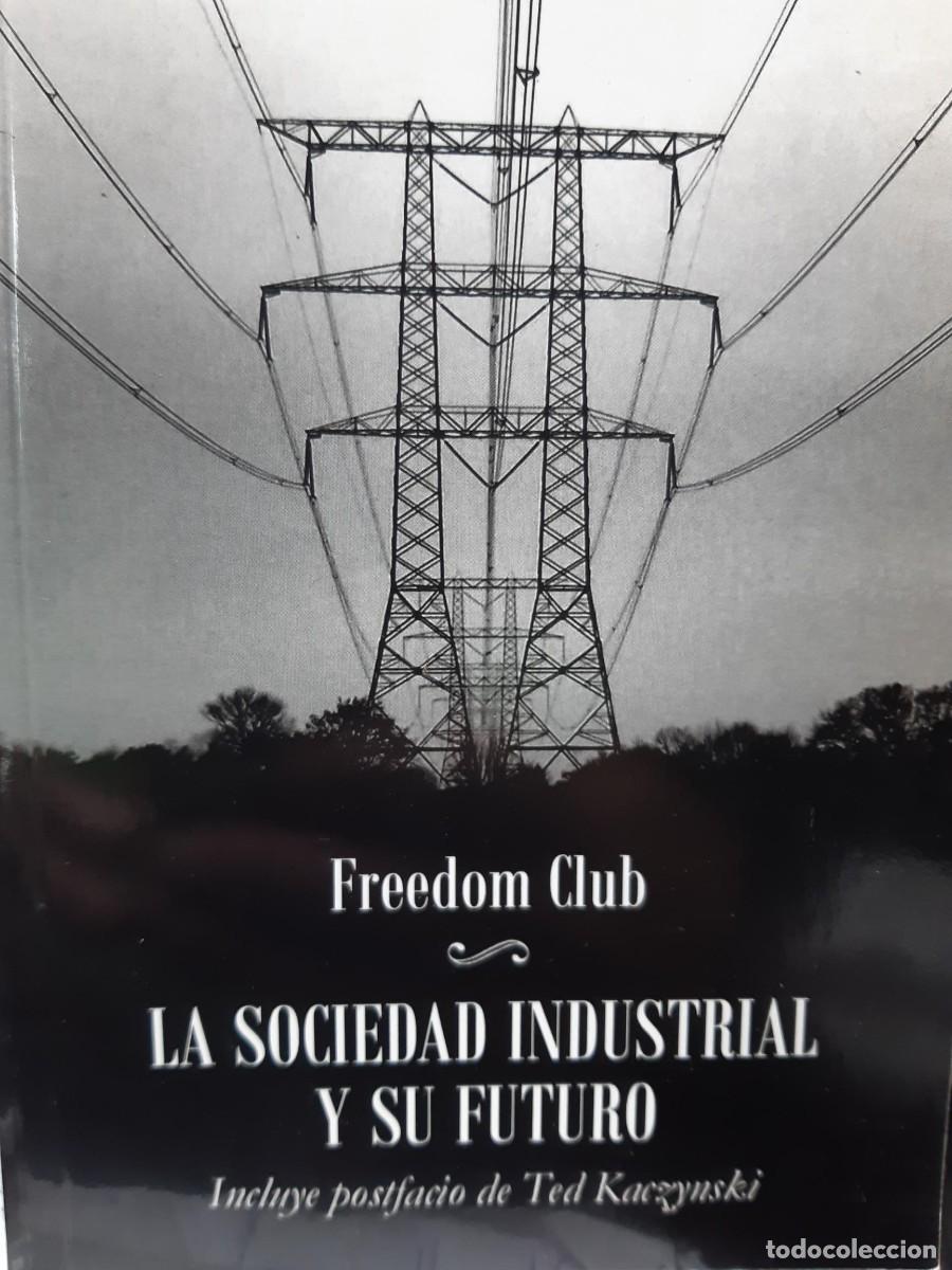 Libros de segunda mano: &ldquo;La sociedad industrial y su futuro&rdquo; Ted Kaczynski