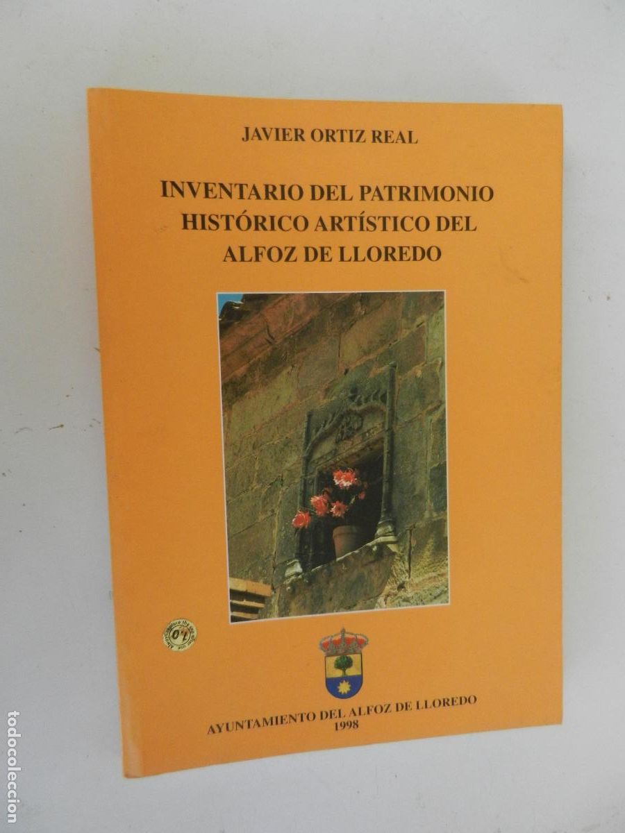 Libros de segunda mano: INVENTARIO DEL PATRIMONIO HIST&Oacute;RICO ARTISTICO DE ALFOZ DE LLOREDO - JAVIER ORTIZ REAL - 1998