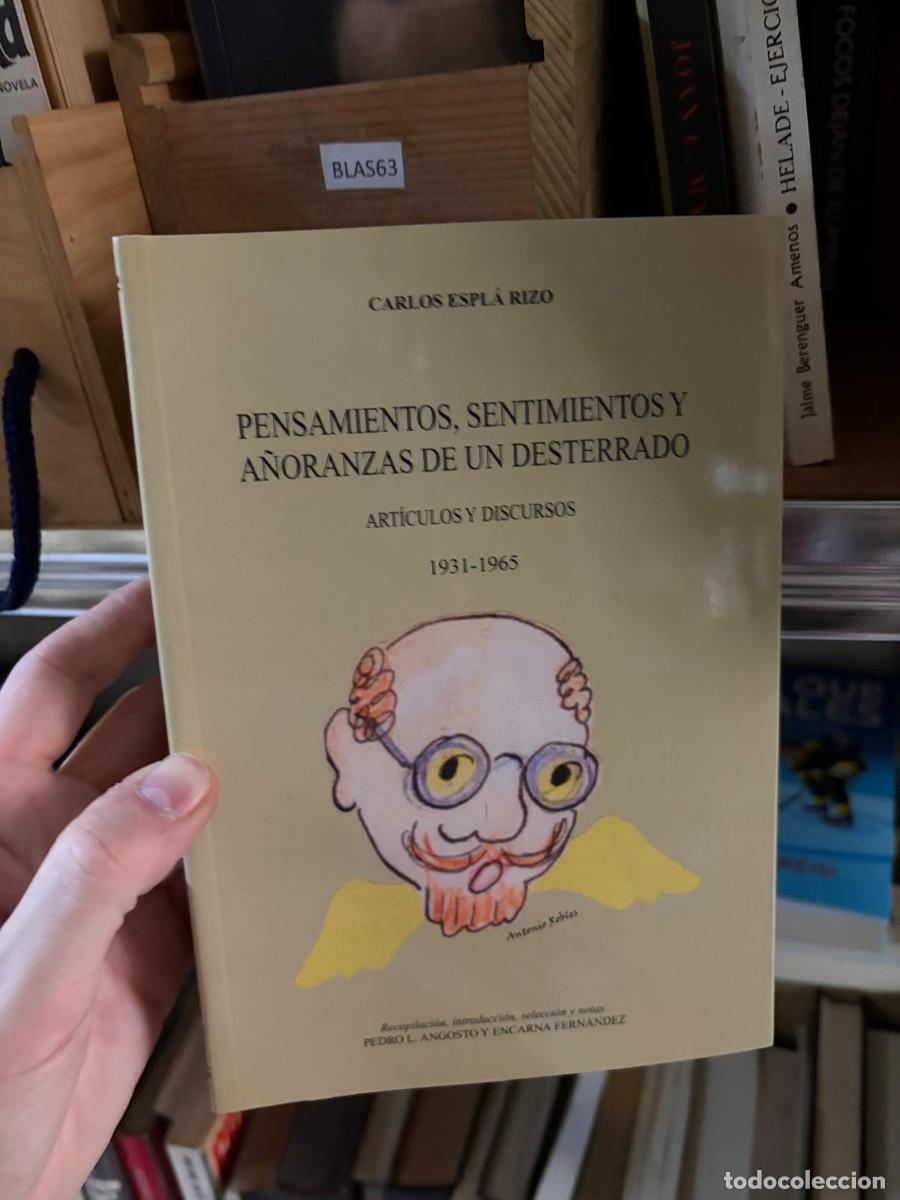 Libros de segunda mano: BLAS63 CARLOS ESPL&Aacute; RIZO PENSAMIENTOS, SENTIMIENTOS Y Jaime Berenguer Amenos . HELADE - EJERCI A