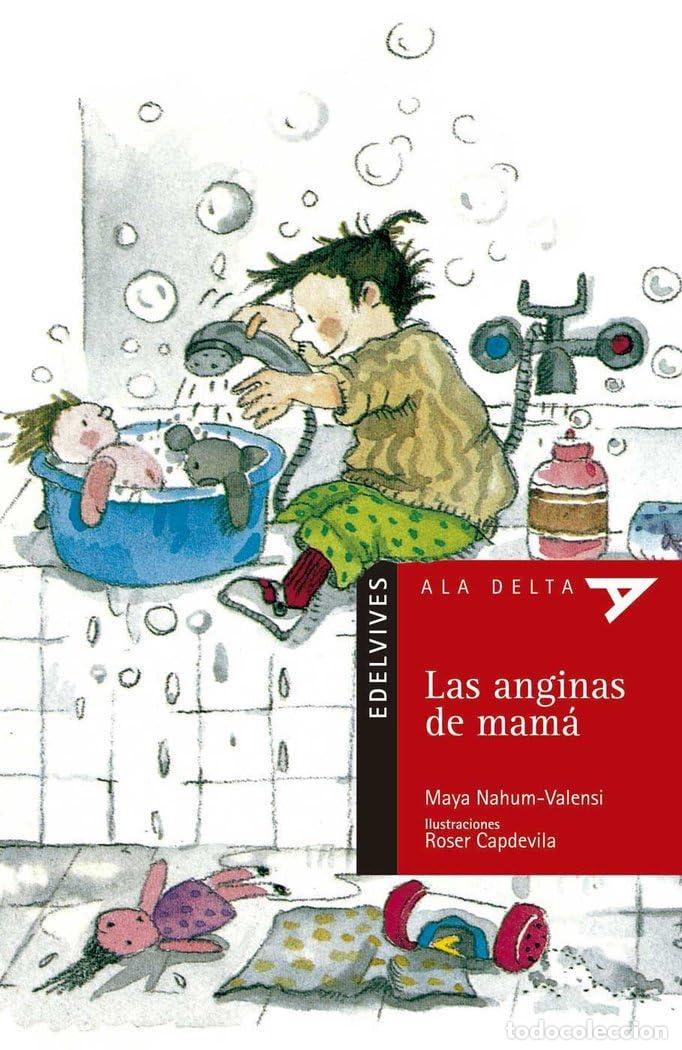 Libros de segunda mano: Las anginas de mam&aacute;: 31 (Ala Delta - Serie roja) - Foto 1