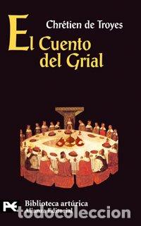 Libros de segunda mano: El Cuento del Grial (El Libro De Bolsillo - Bibliotecas Tem&aacute;ticas - Biblioteca Art&uacute;rica)