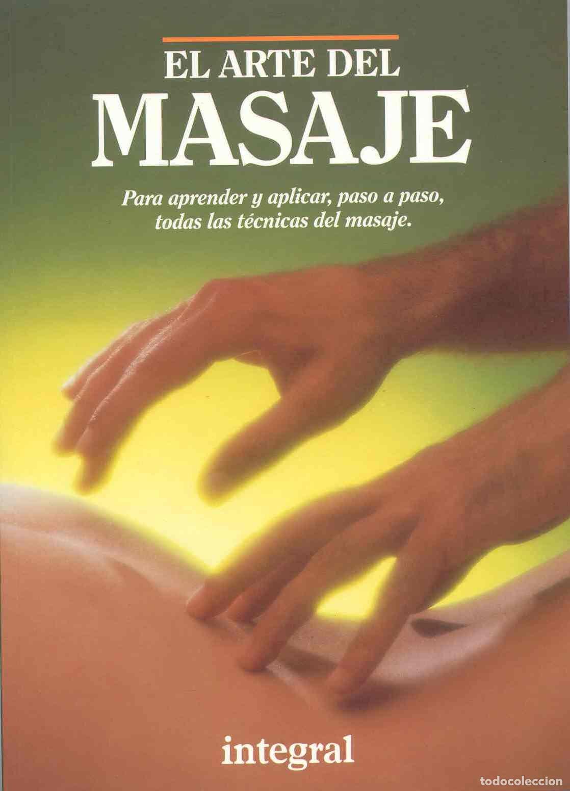 Libros de segunda mano: El arte del masaje: 020 (Ejercicios cuerpo y mente)