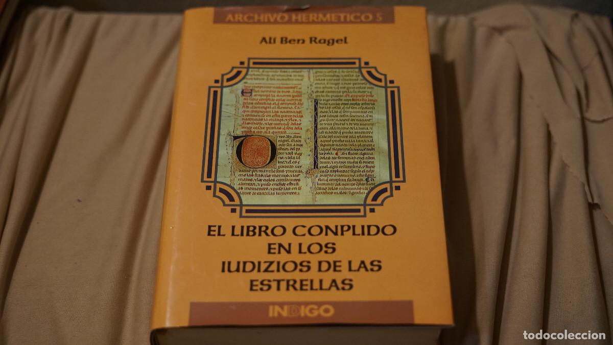 Libros de segunda mano: Ali Ben Ragel - El libro conplido de los iudizios de las estrellas - Indigo 1997