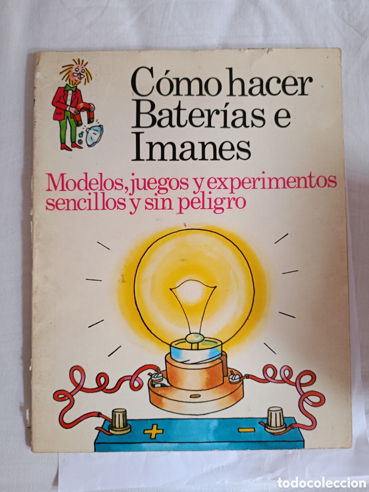 Libri di seconda mano: C&Oacute;MO HACER BATER&Iacute;AS E IMANES SEGUNDA EDICI&Oacute;N EDICIONES PLESA A&Ntilde;O 1975 47 P&Aacute;GINAS