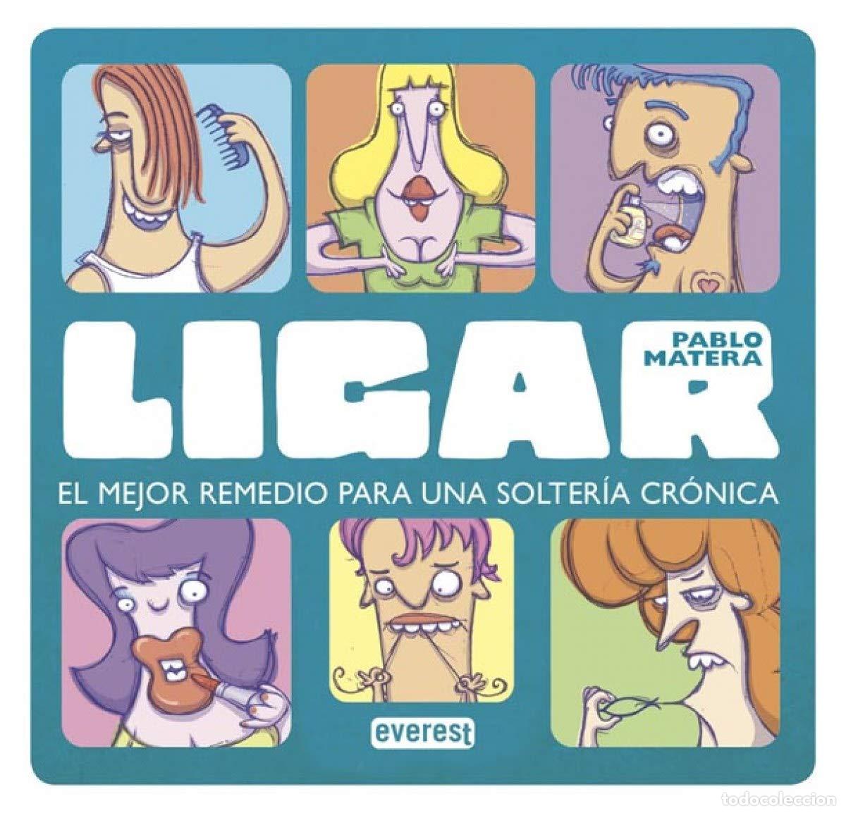 Libros de segunda mano: Ligar. El mejor remedio para acabar con una solter&iacute;a cr&oacute;nica (Sin rodeos)