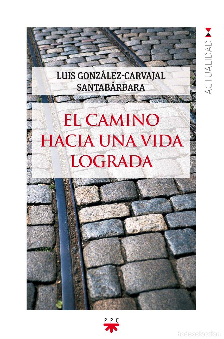 Libros de segunda mano: El Camino Hacia Una Vida Lograda: 147 (GP Actualidad)