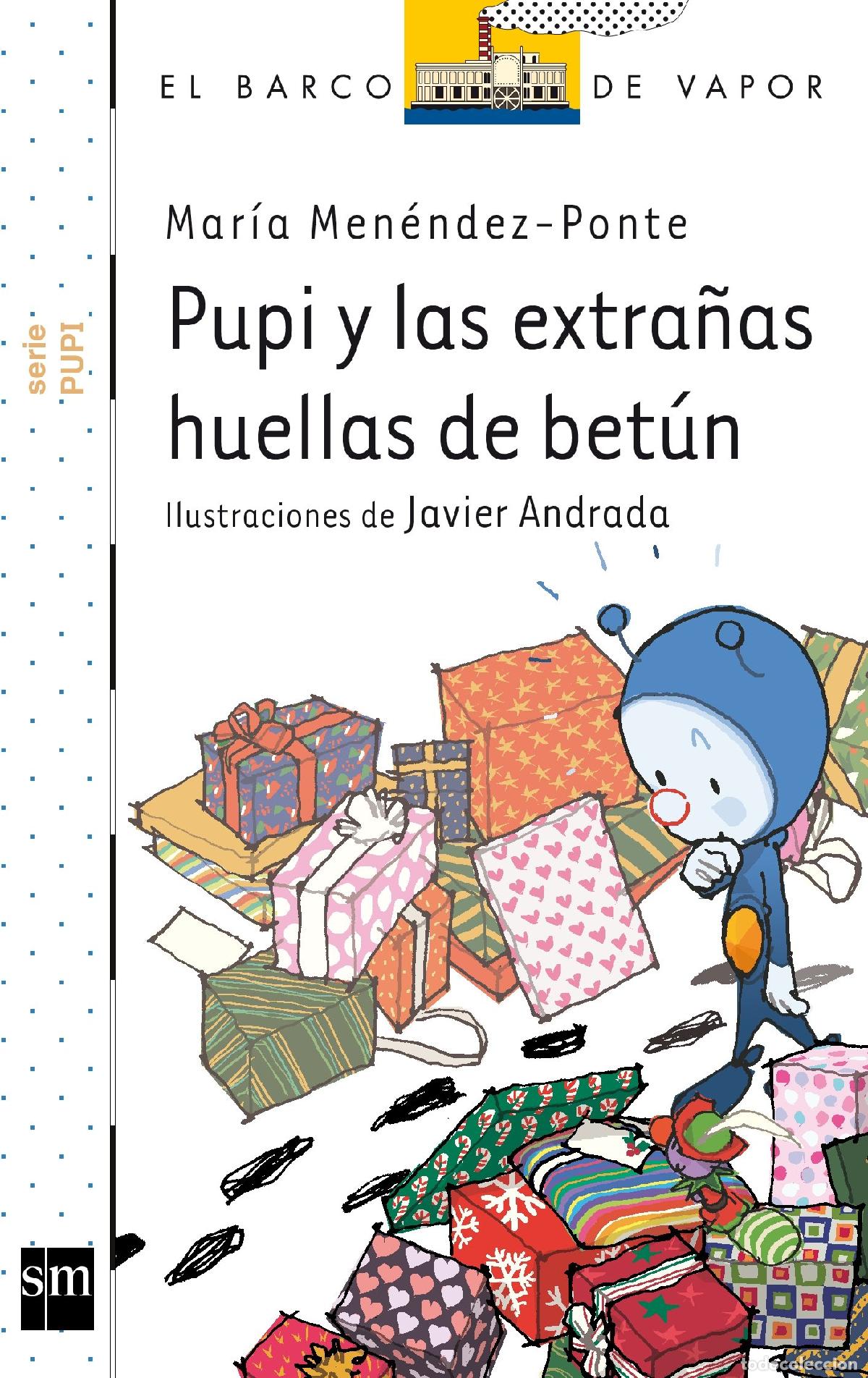 Gebrauchte B&uuml;cher: Pupi y las extra&ntilde;as huellas de bet&uacute;n (El Barco de Vapor Blanca)