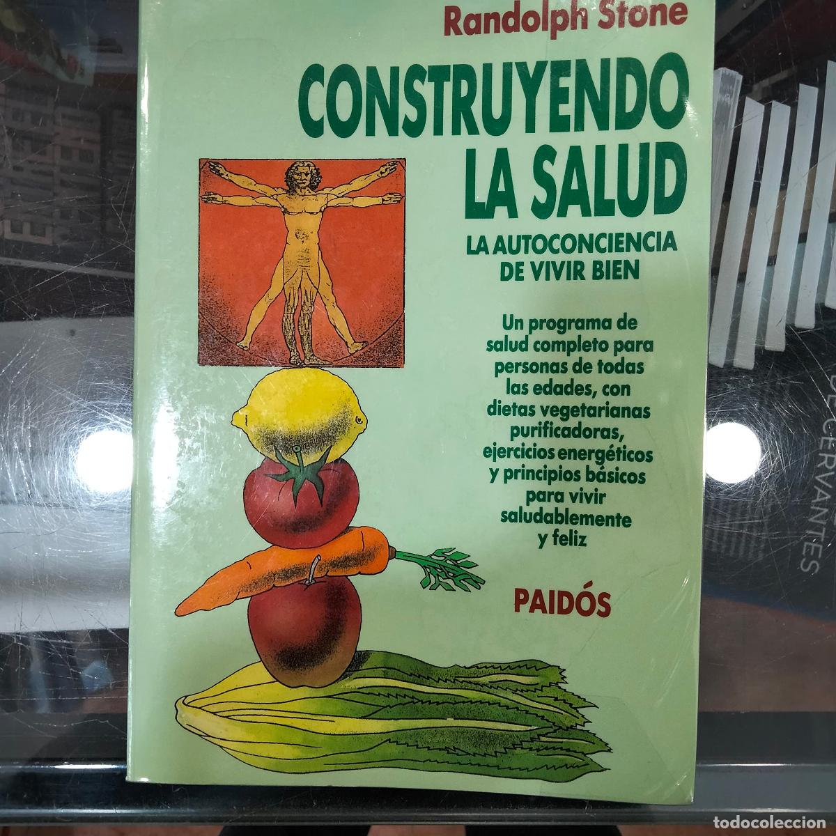 Libros de segunda mano: Construyendo la salud : la autoconciencia de vivir bien