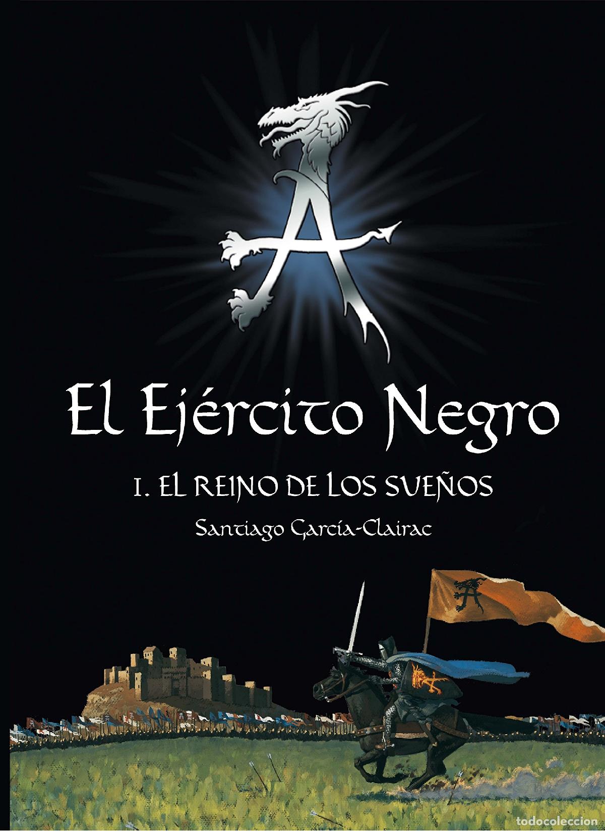 Libros de segunda mano: El Ej&eacute;rcito Negro I. El Reino de los Sue&ntilde;os: 1 - Foto 1