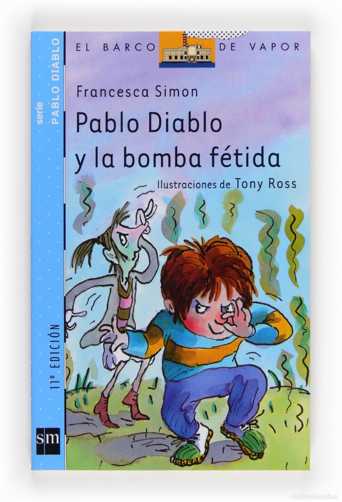 Libros de segunda mano: Pablo Diablo y la bomba f&eacute;tida (El Barco de Vapor Azul)