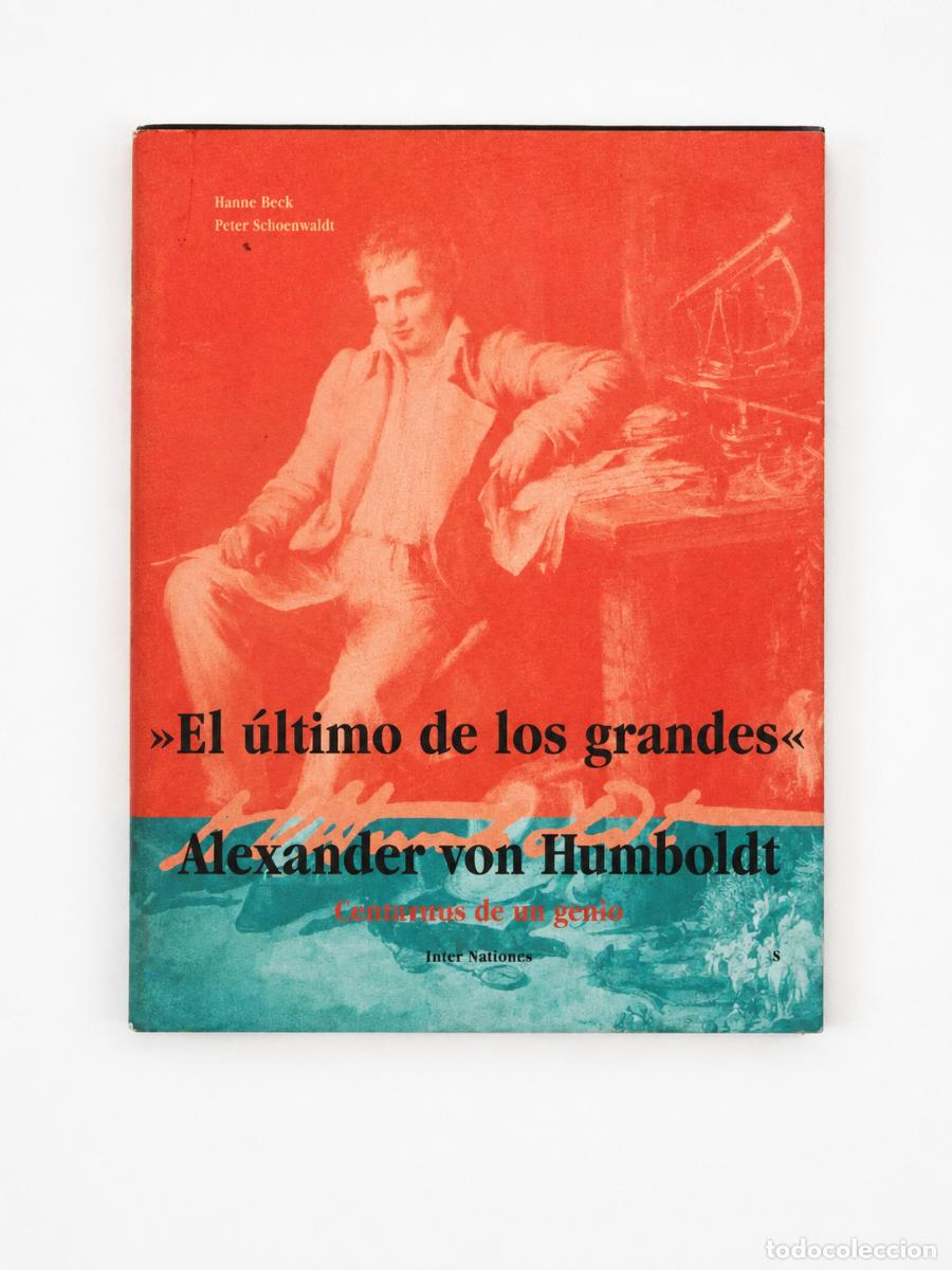 Libros de segunda mano: EL &Uacute;LTIMO DE LOS GRANDES: ALEXANDER VON HUMBOLDT. CONTORNOS DE UN GENIO &ndash; INTER NATIONES &ndash; 1999 LM