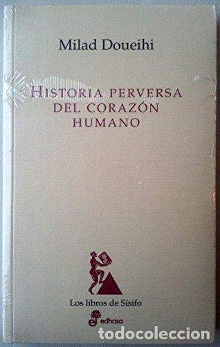 Libros de segunda mano: Historia perversa del coraz&oacute;n humano - Foto 1