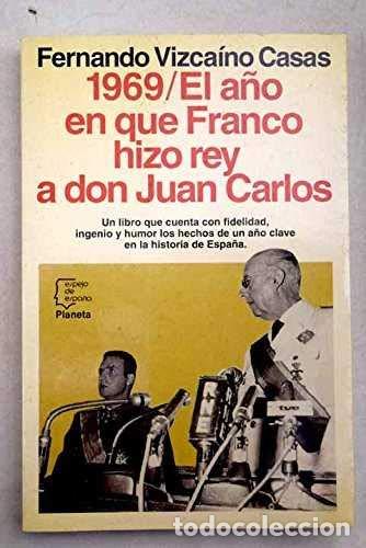 Libros de segunda mano: A&ntilde;o en que Franco hizo rey a don Juan Carlos, el