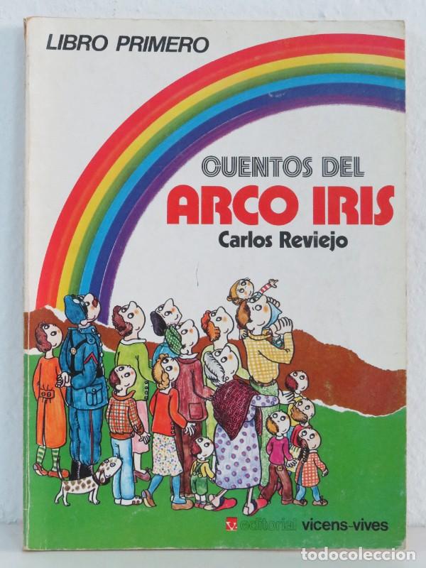 Libros de segunda mano: Cuentos del Arco Iris 1 - Carlos Reviejo - Editorial Vicens-vives - 8&ordf; Edici&oacute;n, 1987