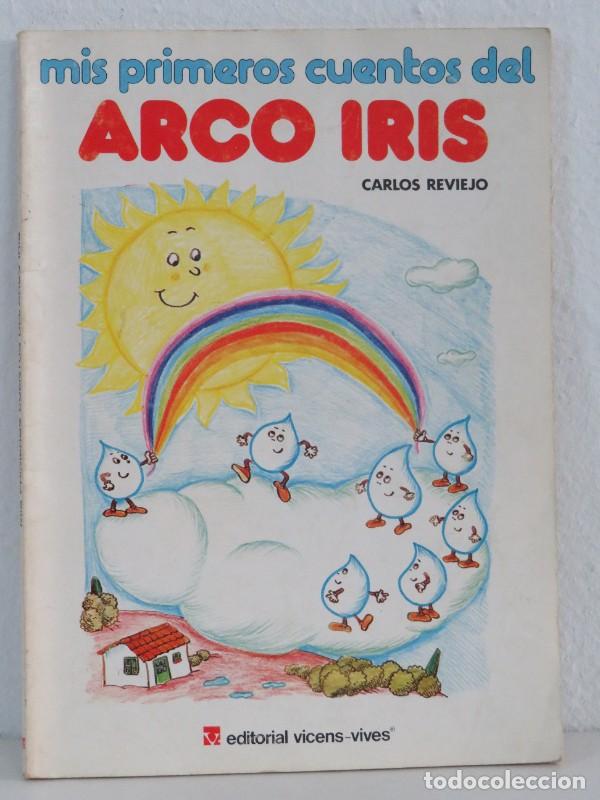 Libros de segunda mano: Mis Primeros Cuentos del Arco Iris - Carlos Reviejo - Editorial Vicens-vives