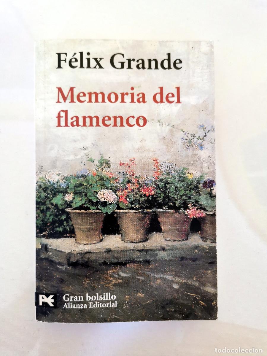 Libros de segunda mano: Memoria del Flamenco. Felix Grande - Pr&oacute;logo de J. M. Caballero Bonald Alianza