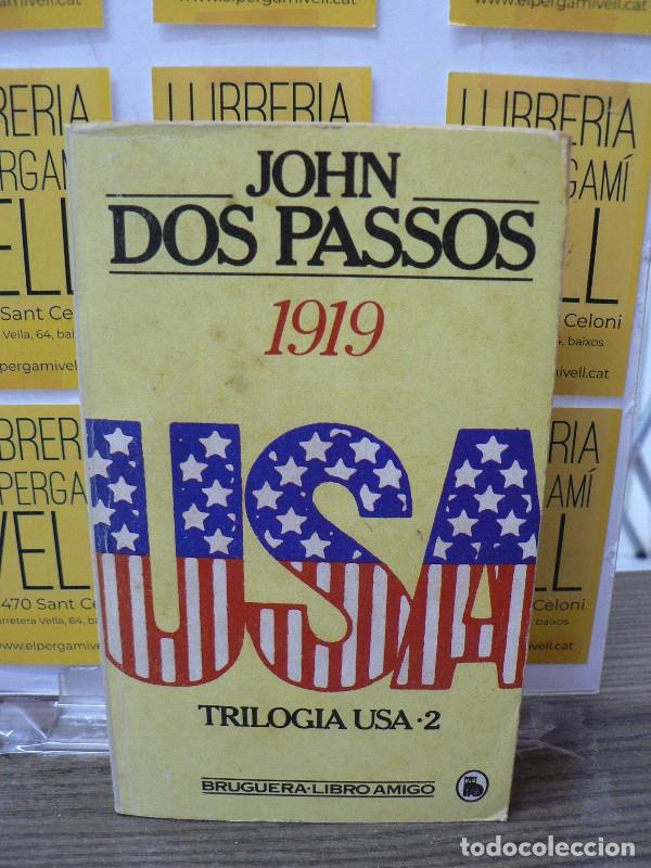 Libros de segunda mano: Mil Novecientos Diecinueve : 1919 - Dos Passos, John - Bruguera - Libro Amigo, 951
