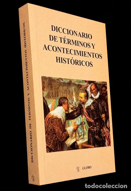 Libros de segunda mano: DICCIONARIO DE TERMINOS Y ACONTECIMIENTOS HISTORICOS. J. ORTEGA. I. RIVERO. HISTORIA.