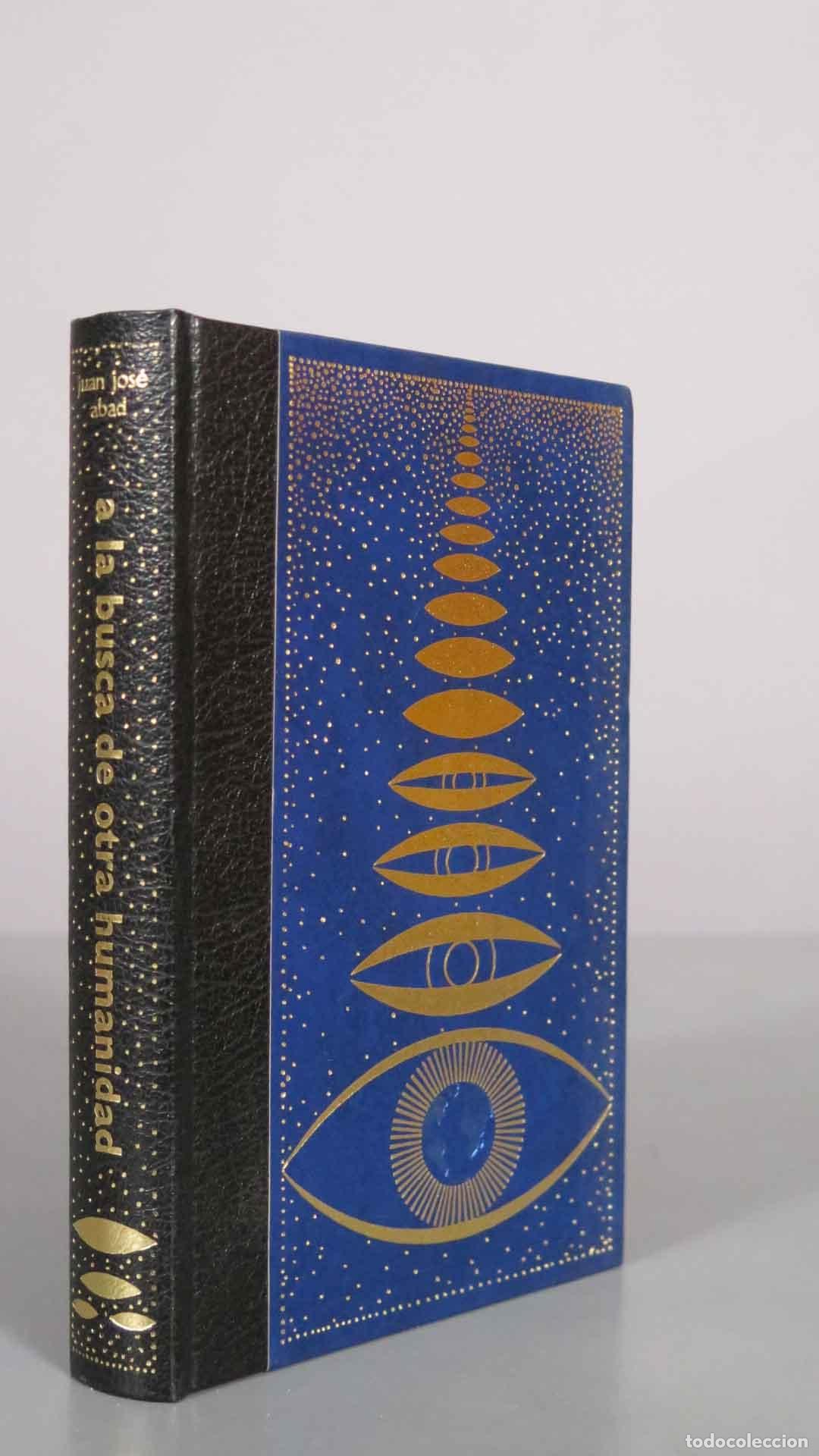 Libros de segunda mano: A la busca de otra humanidad - Juan Jos&eacute; Abad - C&iacute;rculo de Amigos de la Historia