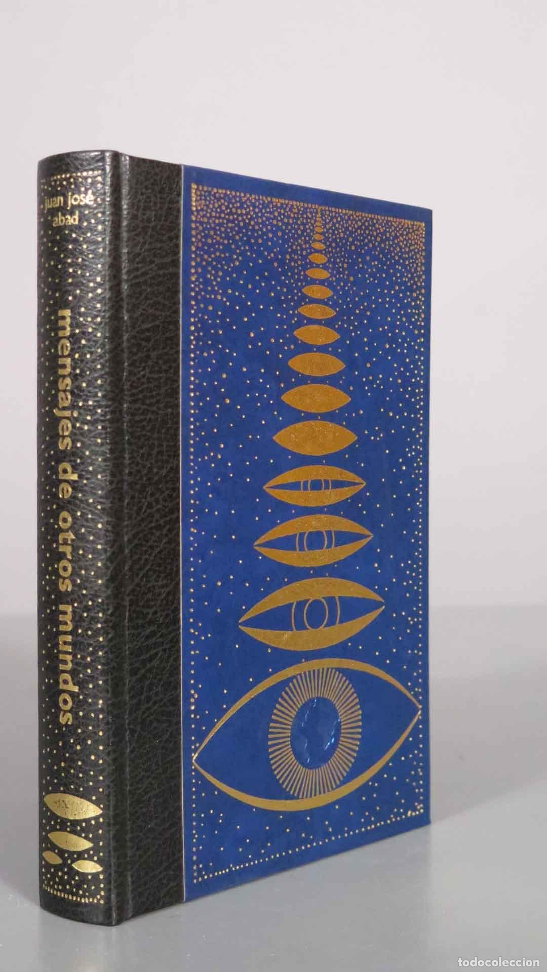 Libros de segunda mano: Mensajes de otros mundos - Juan Jos&eacute; Abad - C&iacute;rculo de Amigos de la Historia