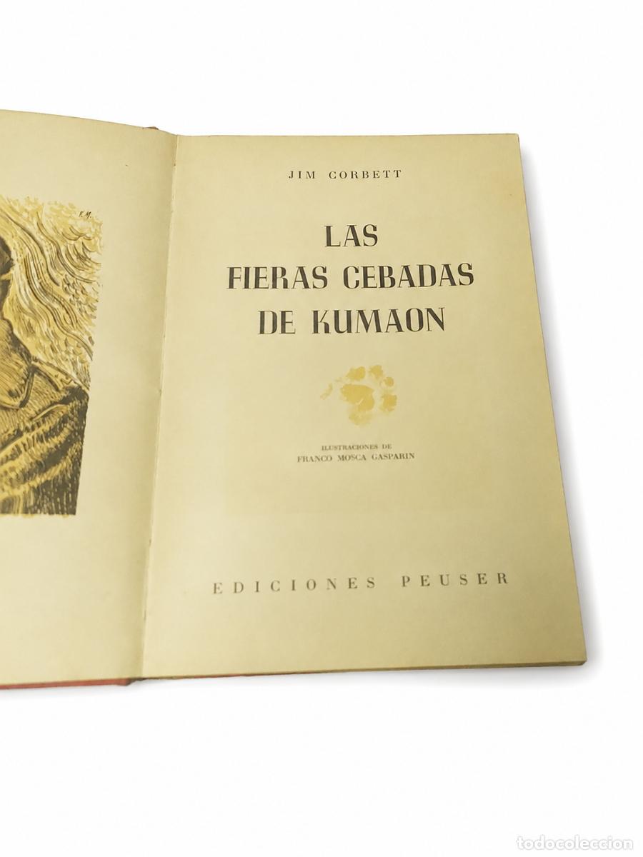 Libros de segunda mano: JIM CORBETT &ndash; LAS FIERAS CEBADAS DE KUMAON &ndash; EDICIONES PEUSER LM