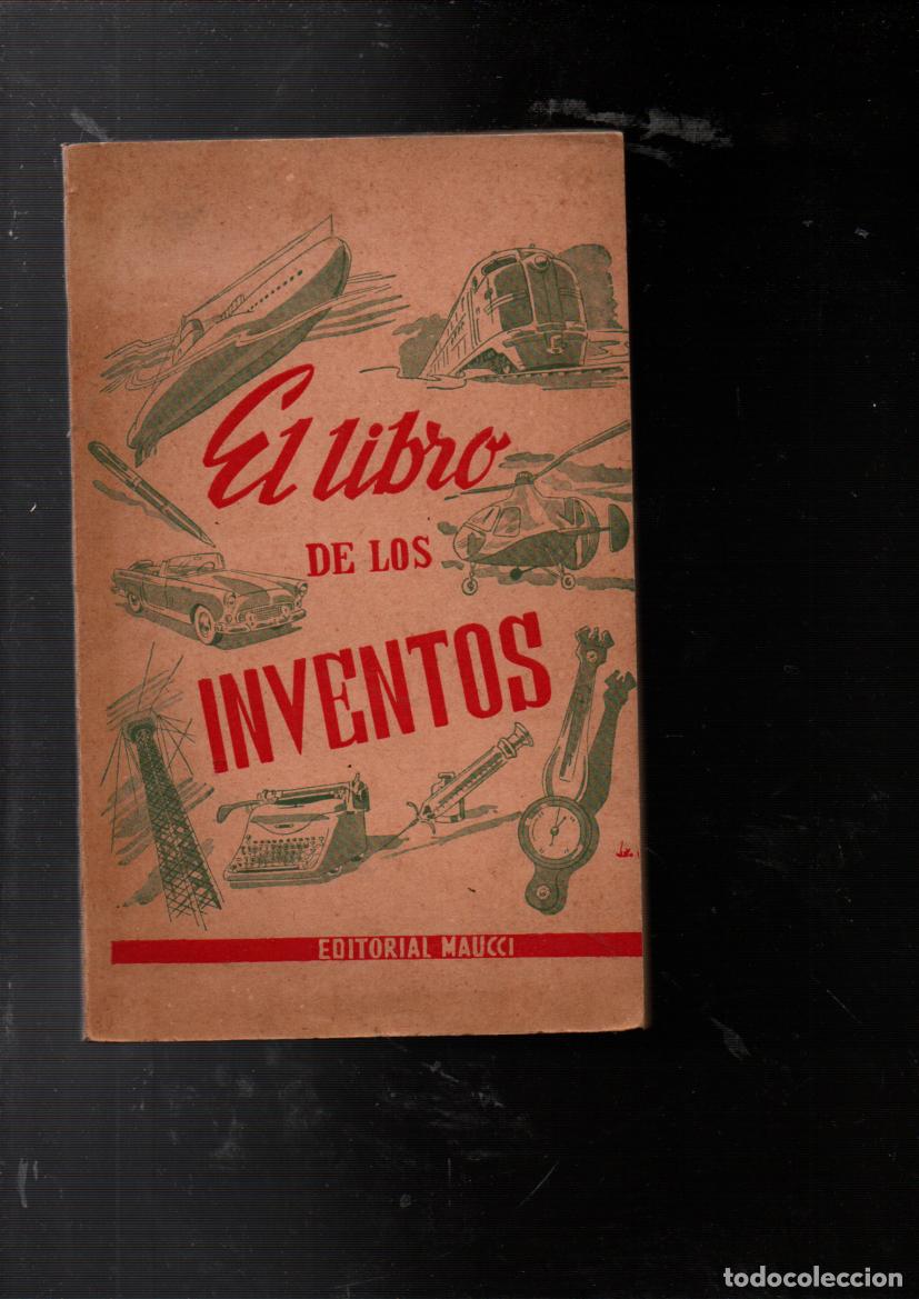 Libros de segunda mano: EL LIBRO DE LOS INVENTOS. R.J. BERLANGA. EDITORIAL MAUCCI, 1961