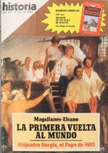 Libros de segunda mano: Historia 16. A&ntilde;o XVI. N&uacute;mero 196. La primera vuelta al mundo. Magallanes. El Cano. Alejandro Borgia,