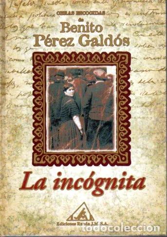 Second hand books: La inc&oacute;gnita - P&eacute;rez Gald&oacute;s, Benito