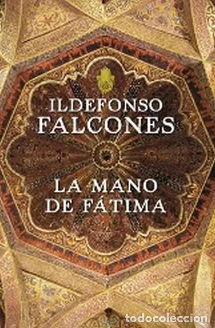 Livres d'occasion: La mano de F&aacute;tima - Falcones, Ildefonso