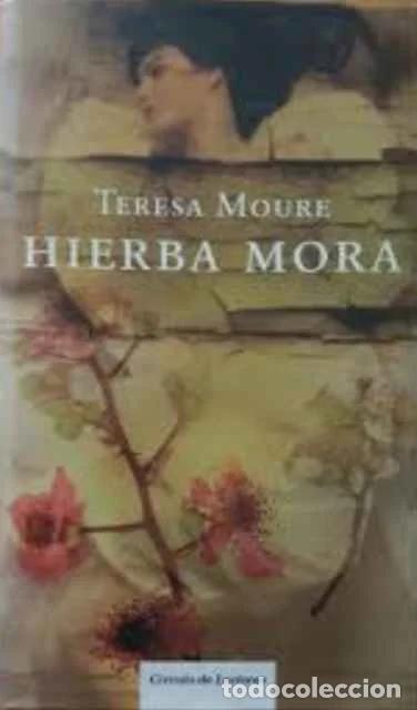 Libros de segunda mano: Hierba mora - Teresa Moure - Foto 1