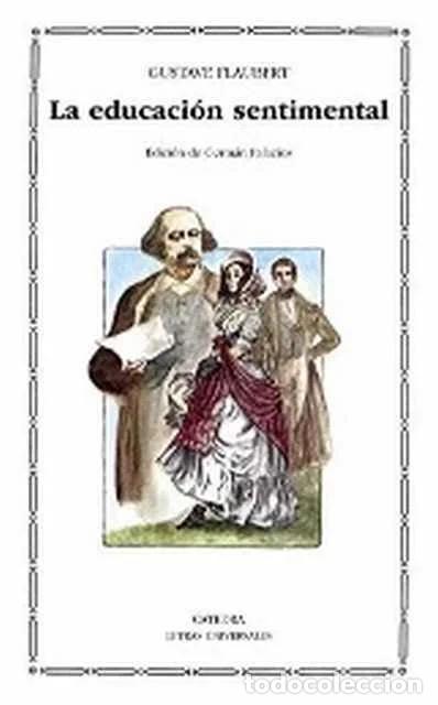 Libros de segunda mano: La educaci&oacute;n sentimental - Gustave Flaubert