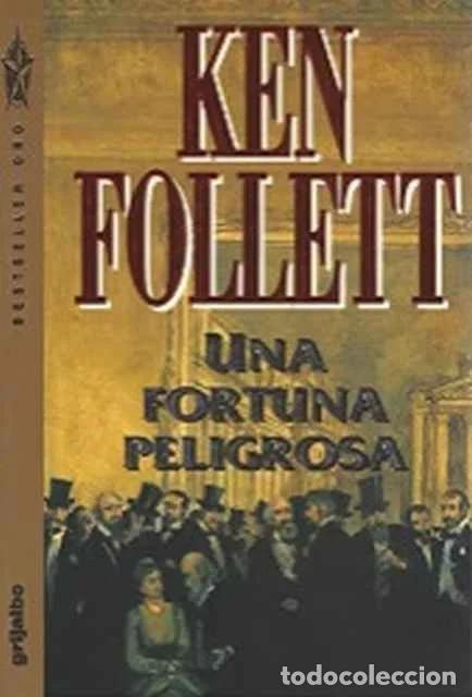 Libros de segunda mano: Una fortuna peligrosa - Follett, Ken