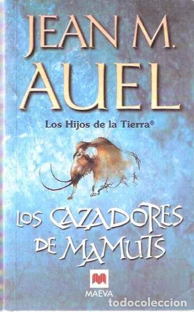 Libros de segunda mano: Los cazadores de Mamuts - Auel, Jean M.