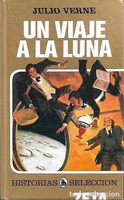 Gebrauchte B&uuml;cher: Un viaje a la luna - Julio Verne