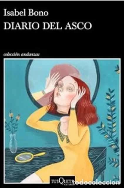 Libros de segunda mano: Diario del asco - Isabel Bono