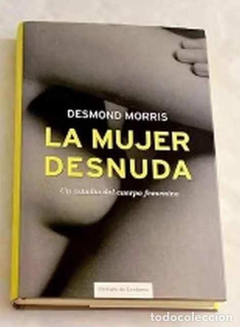 Libros de segunda mano: La mujer desnuda - Desmond Morris