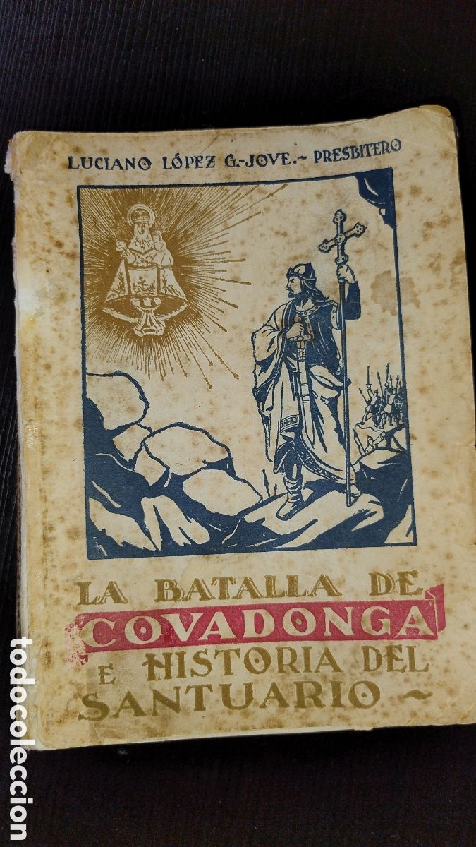 Libros de segunda mano: La batalla de Covadonga e historia del santuario Luciano L&oacute;pez