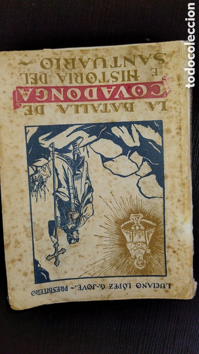 Libros de segunda mano: La batalla de Covadonga e historia del santuario Luciano L&oacute;pez