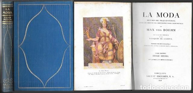 Libros de segunda mano: LA MODA - HISTORIA DEL TRAJE EN EUROPA - TOMO 1&ordm; EDAD MEDIA - VON BOEHN, MAX - A-MOD-478