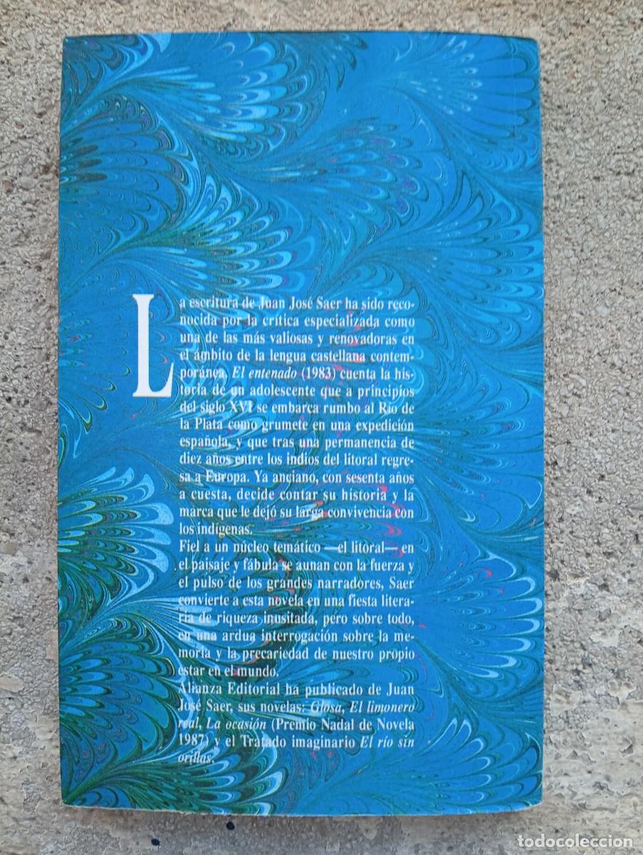 Libros de segunda mano: Juan Jos&eacute; Saer. El entenado - Foto 2