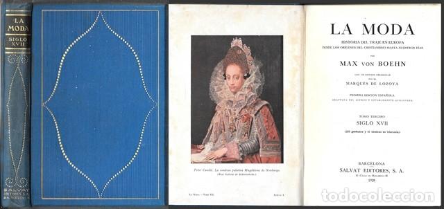 Libros de segunda mano: LA MODA - HISTORIA DEL TRAJE EN EUROPA - TOMO 3&ordm; SIGLO XVII - VON BOEHN, MAX - A-MOD-480