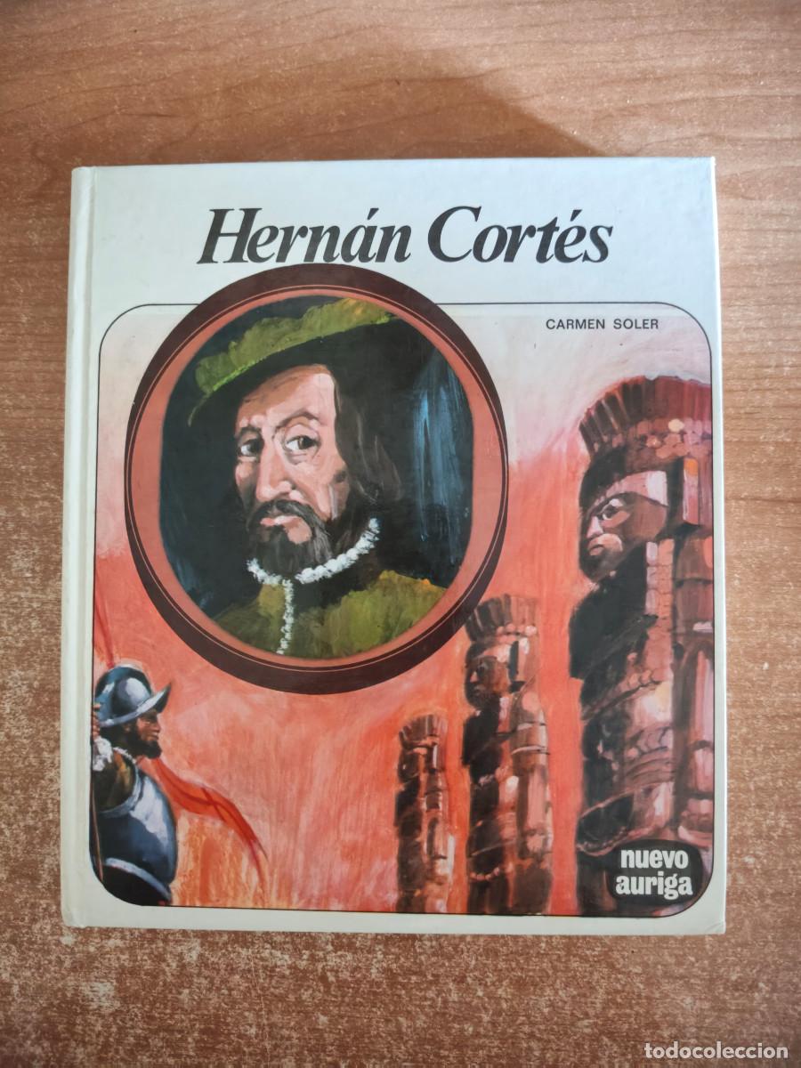 Libri di seconda mano: Hern&aacute;n Cort&eacute;s - Carmen Soler - Nuevo &Aacute;utiga, 1974
